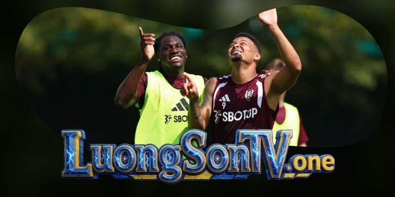 Gợi ý chốt kèo tổng hợp trận Fulham vs Chelsea ngày 25/08